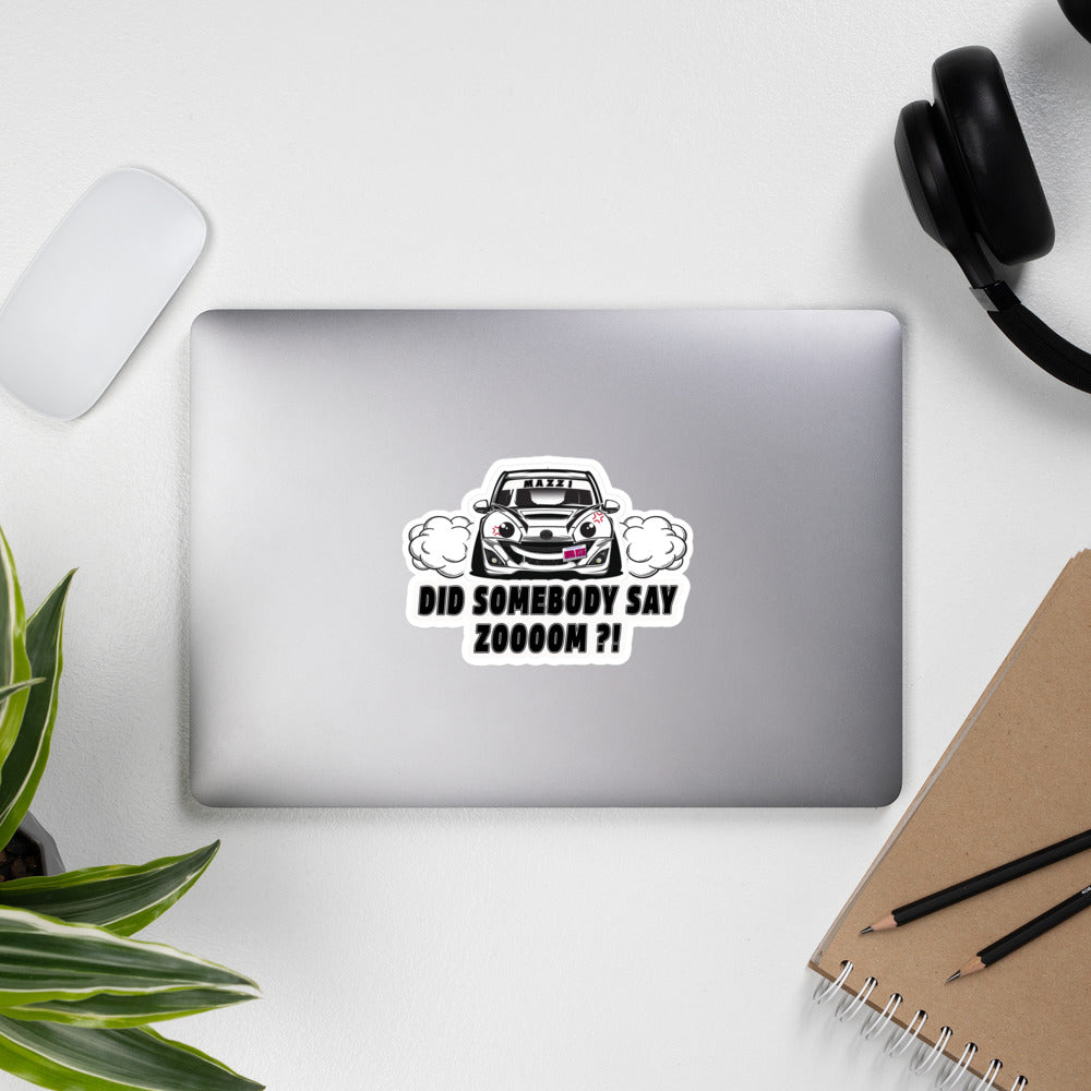 Mazzi Did Somebody Say Zoom Vinyl Sticker !